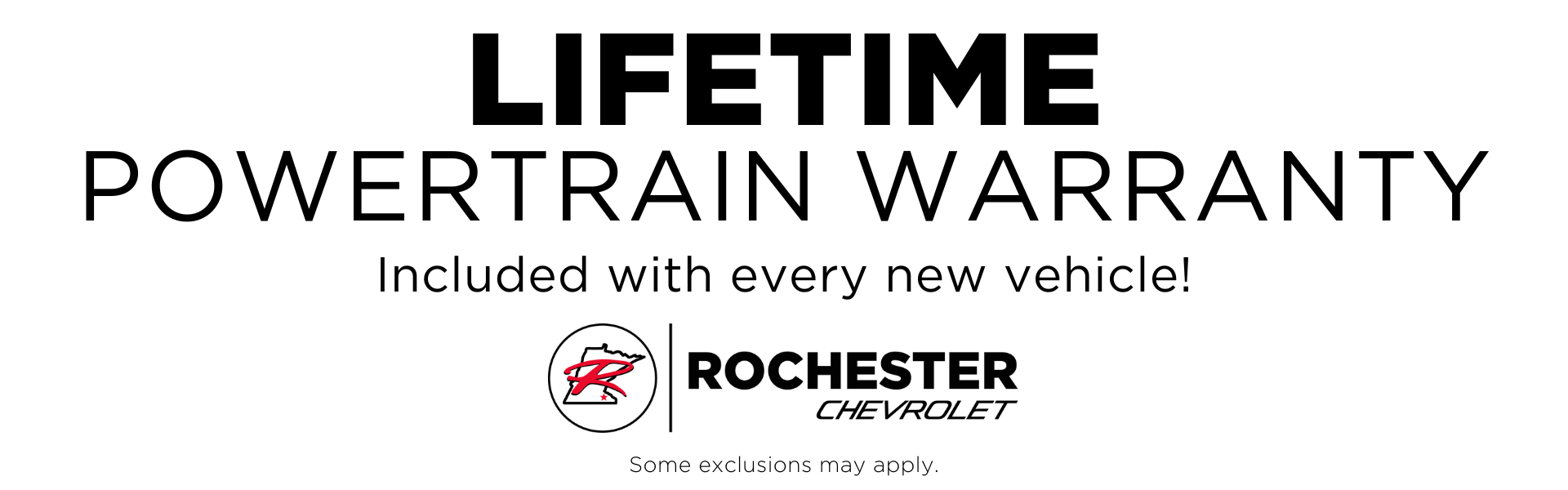 Lifetime Powertrain Warranty included with every new vehicle at Rochester Chevrolet